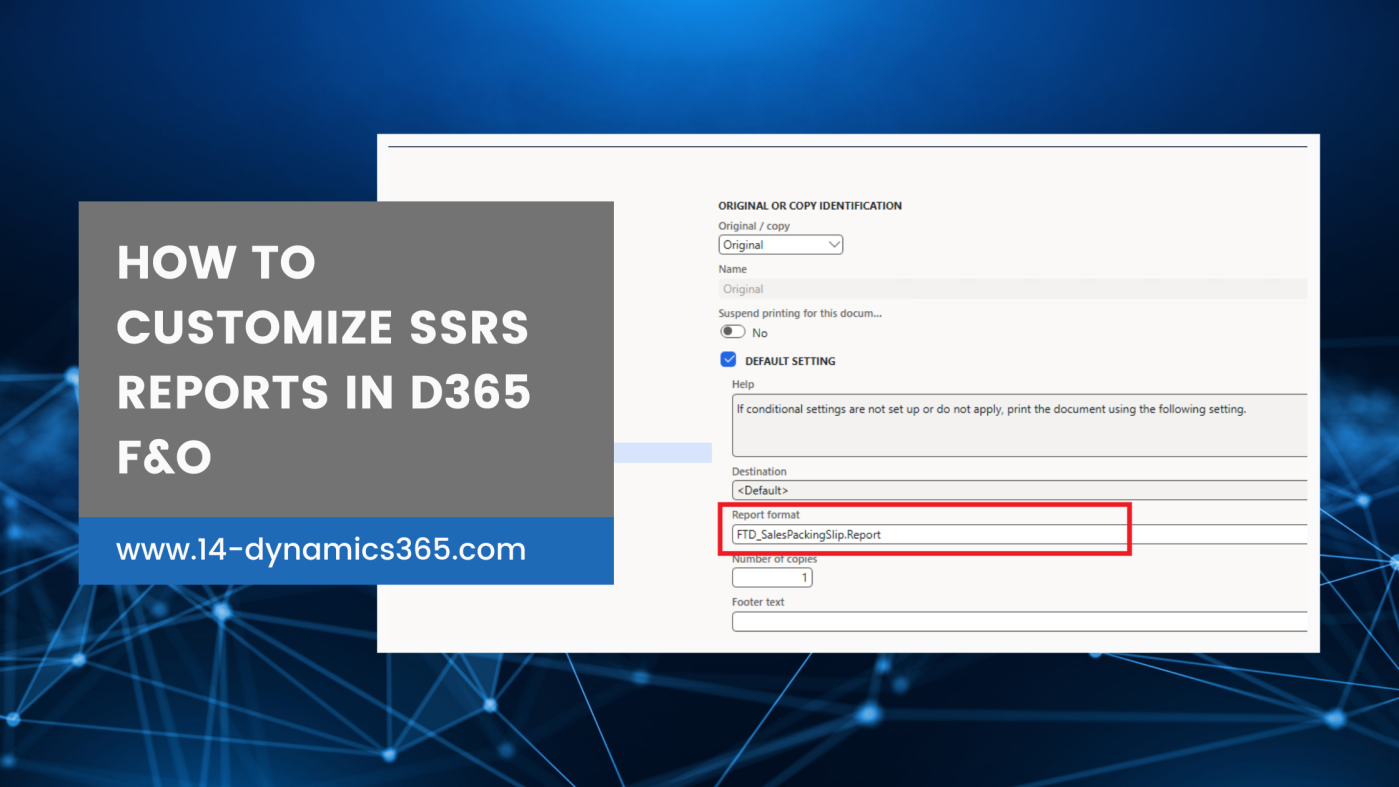 How to Customize SSRS Reports in D365 F&O